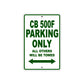CB 500F Motorbike Parking Only All Others Will Be Towed Aluminum Metal Sign
