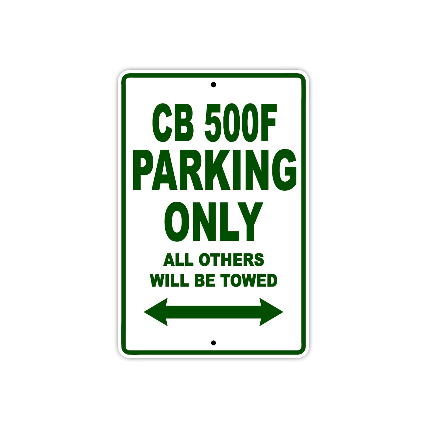 CB 500F Motorbike Parking Only All Others Will Be Towed Aluminum Metal Sign
