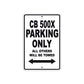CB 500X Motorbike Parking Only All Others Will Be Towed Aluminum Metal Sign