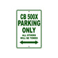 CB 500X Motorbike Parking Only All Others Will Be Towed Aluminum Metal Sign