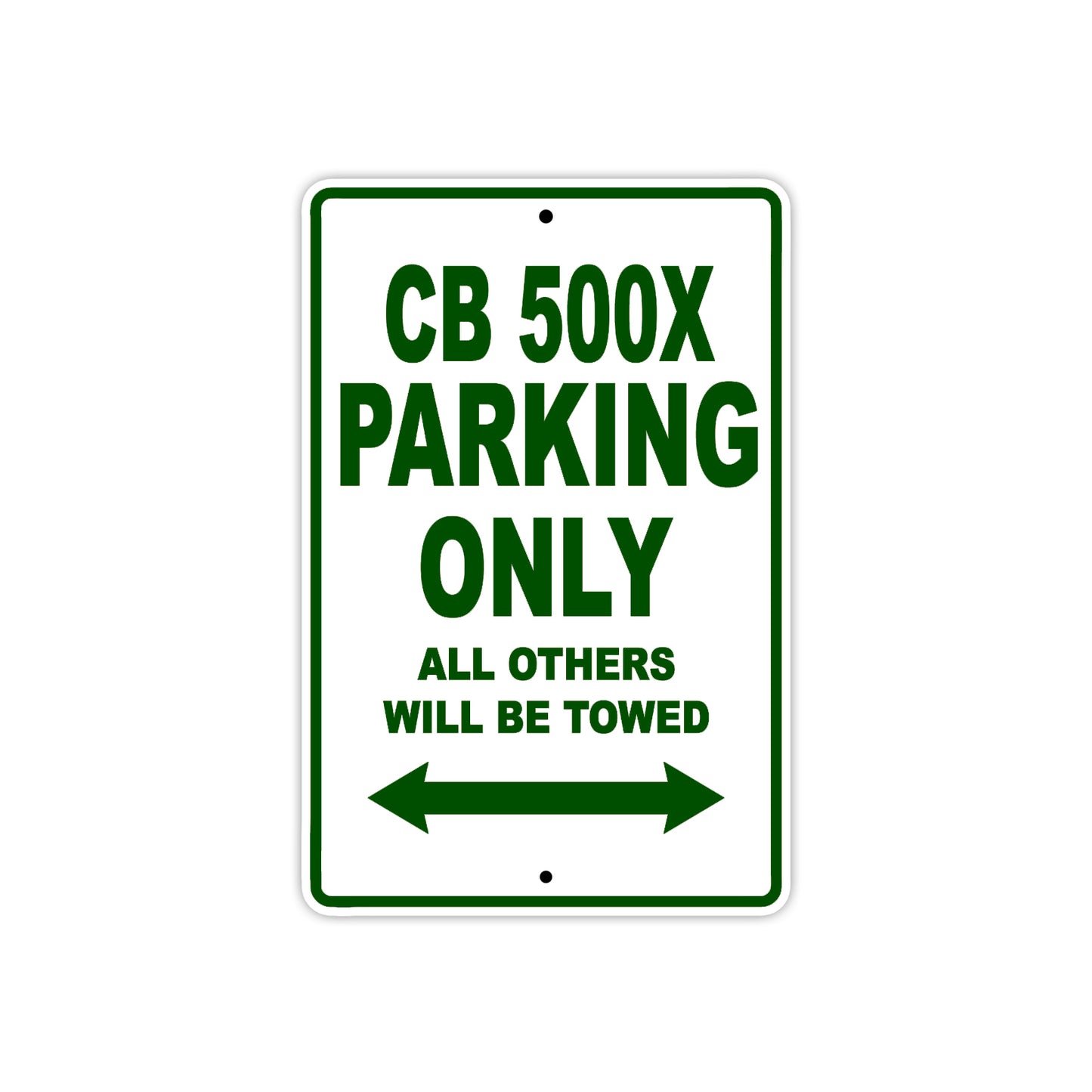 CB 500X Motorbike Parking Only All Others Will Be Towed Aluminum Metal Sign