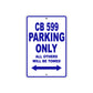 CB 599 Motorbike Parking Only All Others Will Be Towed Aluminum Metal Sign