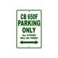 CB 650F Motorbike Parking Only All Others Will Be Towed Aluminum Metal Sign