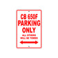 CB 650F Motorbike Parking Only All Others Will Be Towed Aluminum Metal Sign