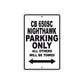 CB 650SC Nighthawk Motorbike Parking Only All Others Will Be Towed Aluminum Metal Sign