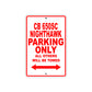 CB 650SC Nighthawk Motorbike Parking Only All Others Will Be Towed Aluminum Metal Sign