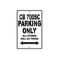 CB 700SC Motorbike Parking Only All Others Will Be Towed Aluminum Metal Sign