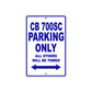 CB 700SC Motorbike Parking Only All Others Will Be Towed Aluminum Metal Sign