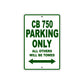 CB 750 Motorbike Parking Only All Others Will Be Towed Aluminum Metal Sign
