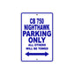 CB 750 Nighthawk Motorbike Parking Only All Others Will Be Towed Aluminum Metal Sign