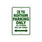 CB 750 Nighthawk Motorbike Parking Only All Others Will Be Towed Aluminum Metal Sign