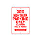 CB 750 Nighthawk Motorbike Parking Only All Others Will Be Towed Aluminum Metal Sign