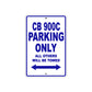 CB 900C Motorbike Parking Only All Others Will Be Towed Aluminum Metal Sign