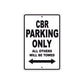 CBR Motorbike Parking Only All Others Will Be Towed Aluminum Metal Sign