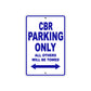 CBR Motorbike Parking Only All Others Will Be Towed Aluminum Metal Sign