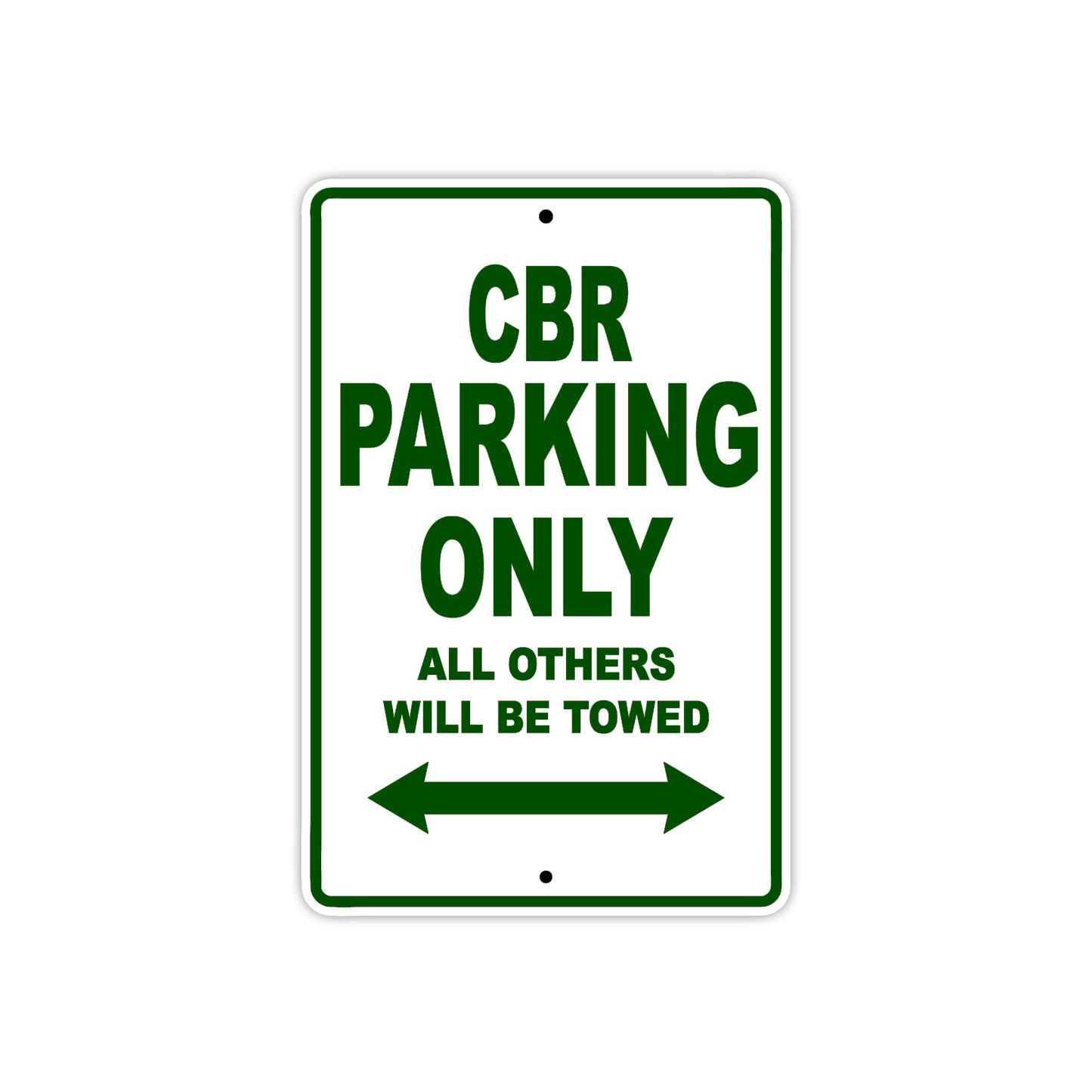 CBR Motorbike Parking Only All Others Will Be Towed Aluminum Metal Sign