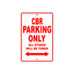 CBR Motorbike Parking Only All Others Will Be Towed Aluminum Metal Sign