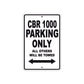 CBR 1000 Motorbike Parking Only All Others Will Be Towed Aluminum Metal Sign
