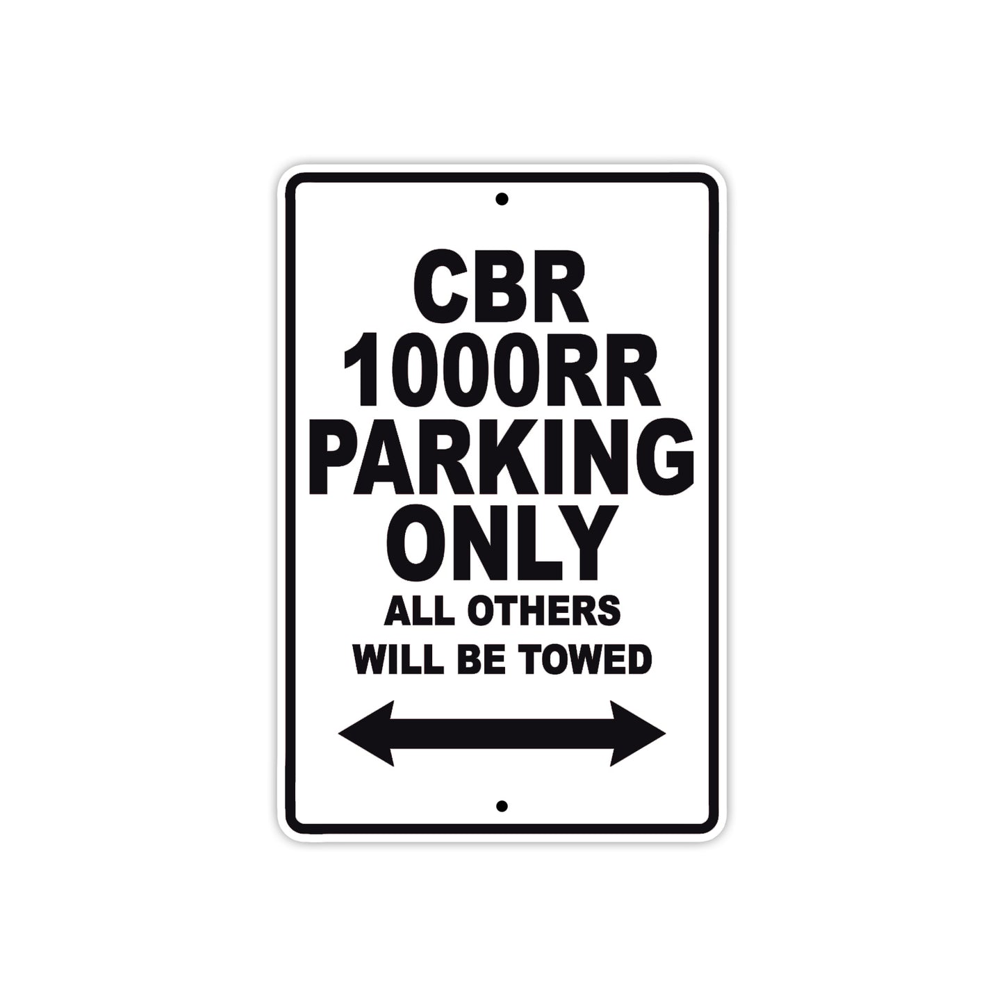 CBR 1000RR Motorbike Parking Only All Others Will Be Towed Aluminum Metal Sign