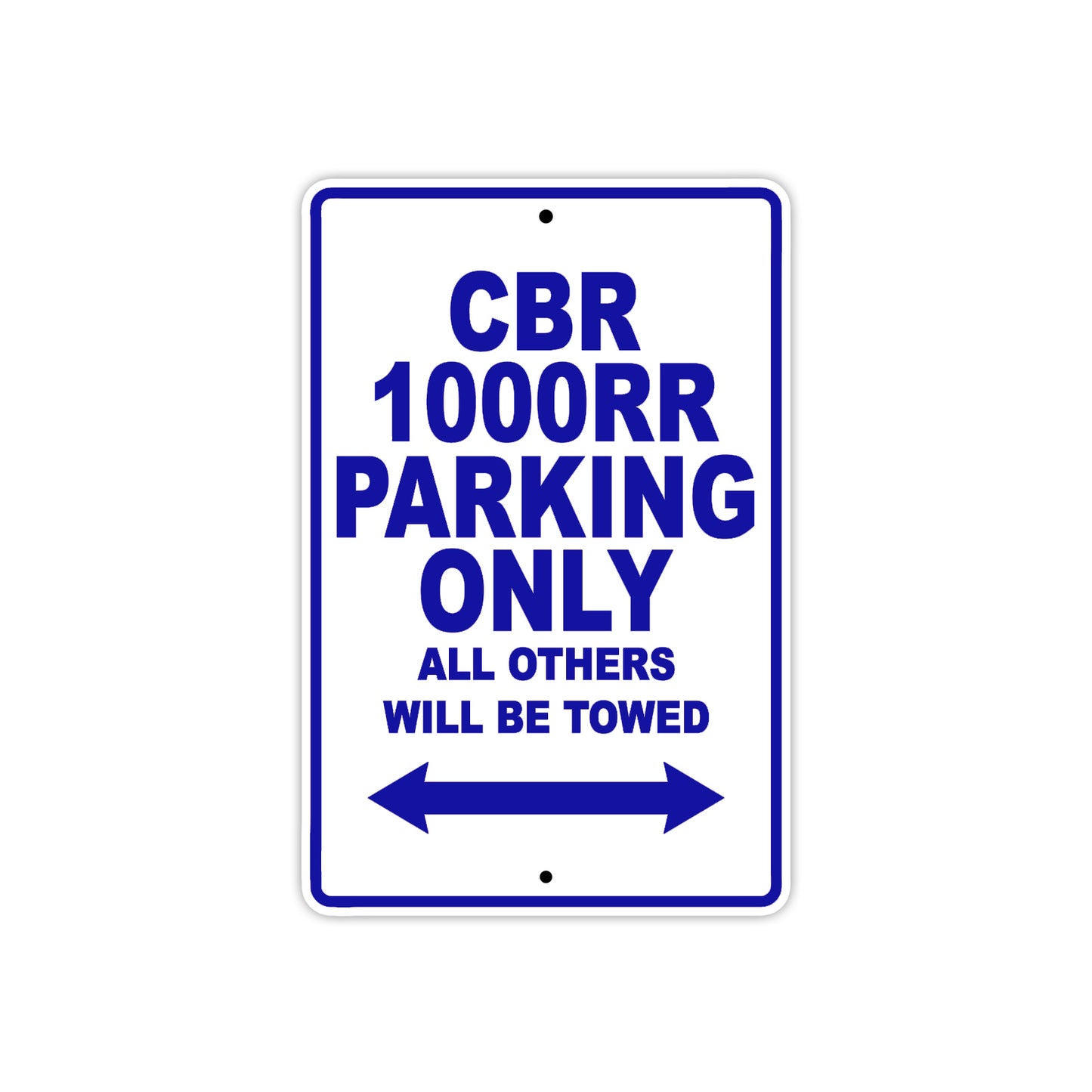 CBR 1000RR Motorbike Parking Only All Others Will Be Towed Aluminum Metal Sign
