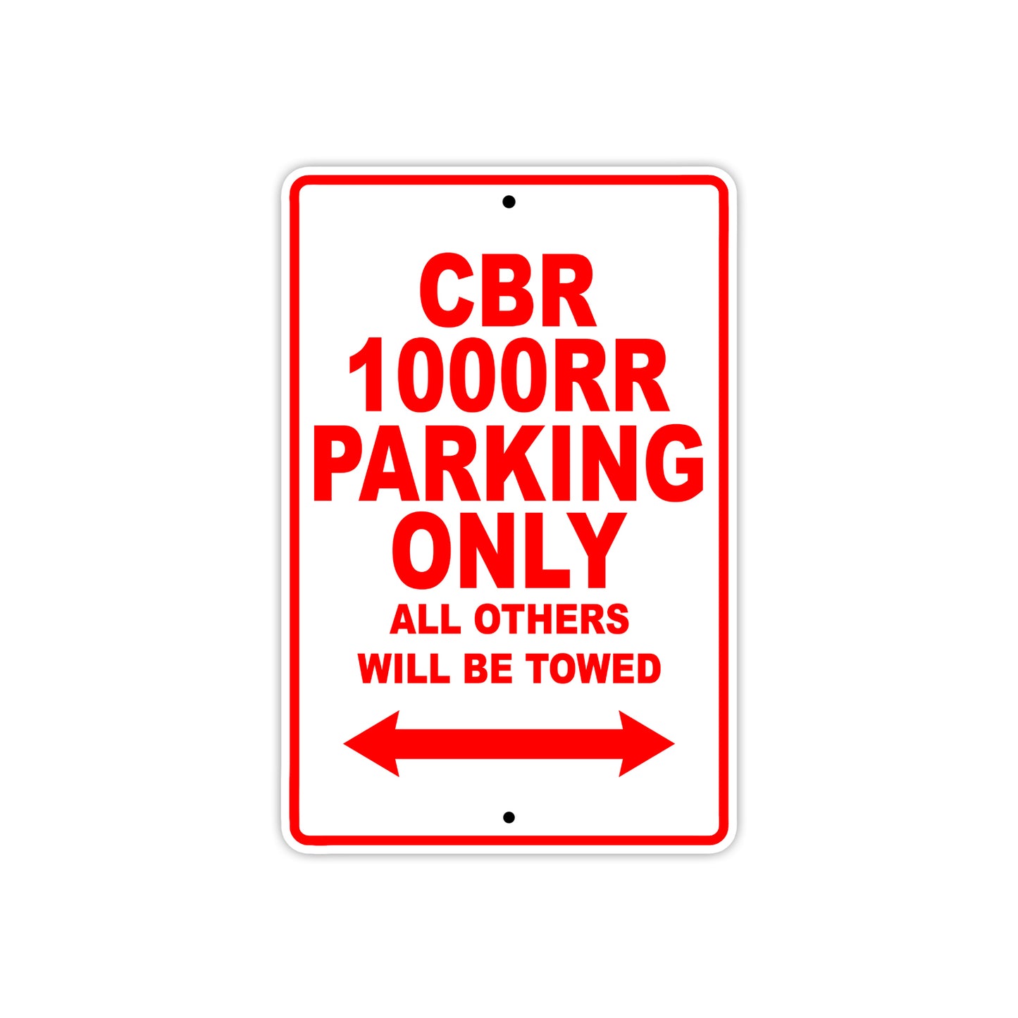CBR 1000RR Motorbike Parking Only All Others Will Be Towed Aluminum Metal Sign