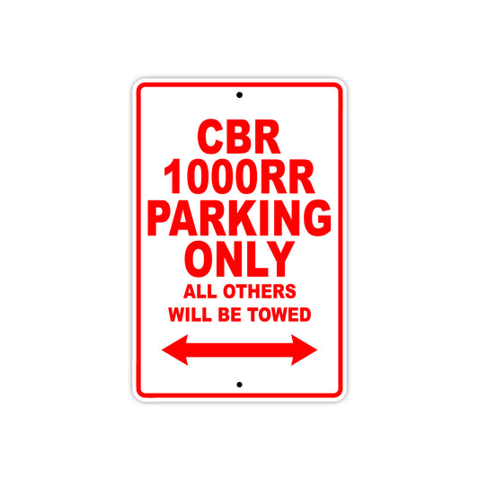 CBR 1000RR Motorbike Parking Only All Others Will Be Towed Aluminum Metal Sign