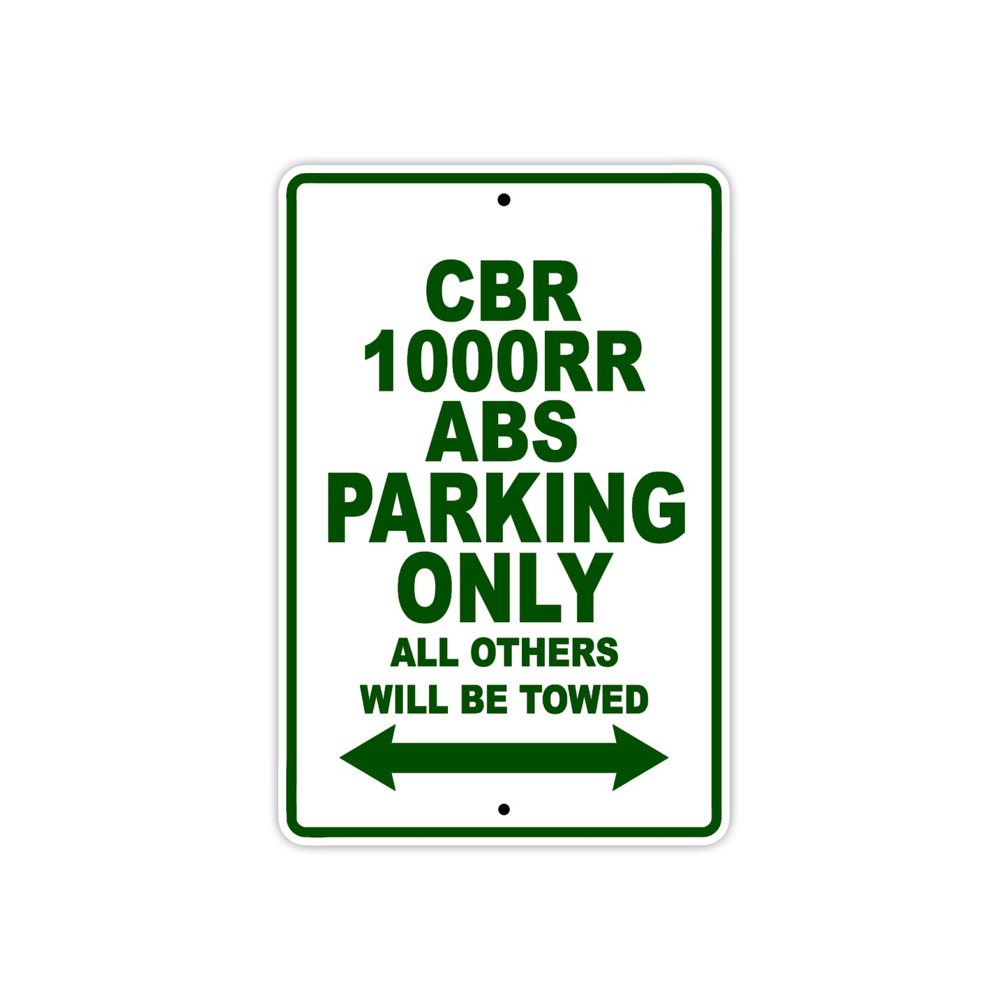 CBR 1000RR ABS Motorbike Parking Only All Others Will Be Towed Aluminum Metal Sign