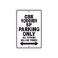 CBR 1000RR SP Motorbike Parking Only All Others Will Be Towed Aluminum Metal Sign