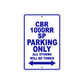 CBR 1000RR SP Motorbike Parking Only All Others Will Be Towed Aluminum Metal Sign