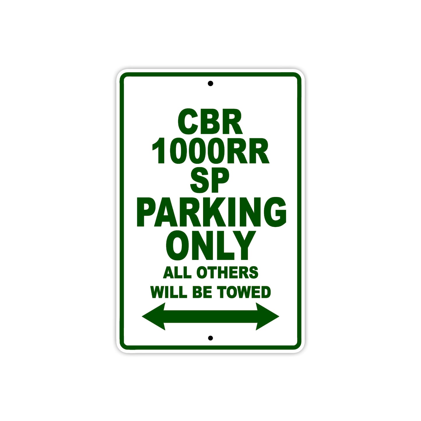 CBR 1000RR SP Motorbike Parking Only All Others Will Be Towed Aluminum Metal Sign