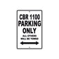 CBR 1100 Motorbike Parking Only All Others Will Be Towed Aluminum Metal Sign