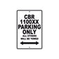 CBR 1100XX Motorbike Parking Only All Others Will Be Towed Aluminum Metal Sign