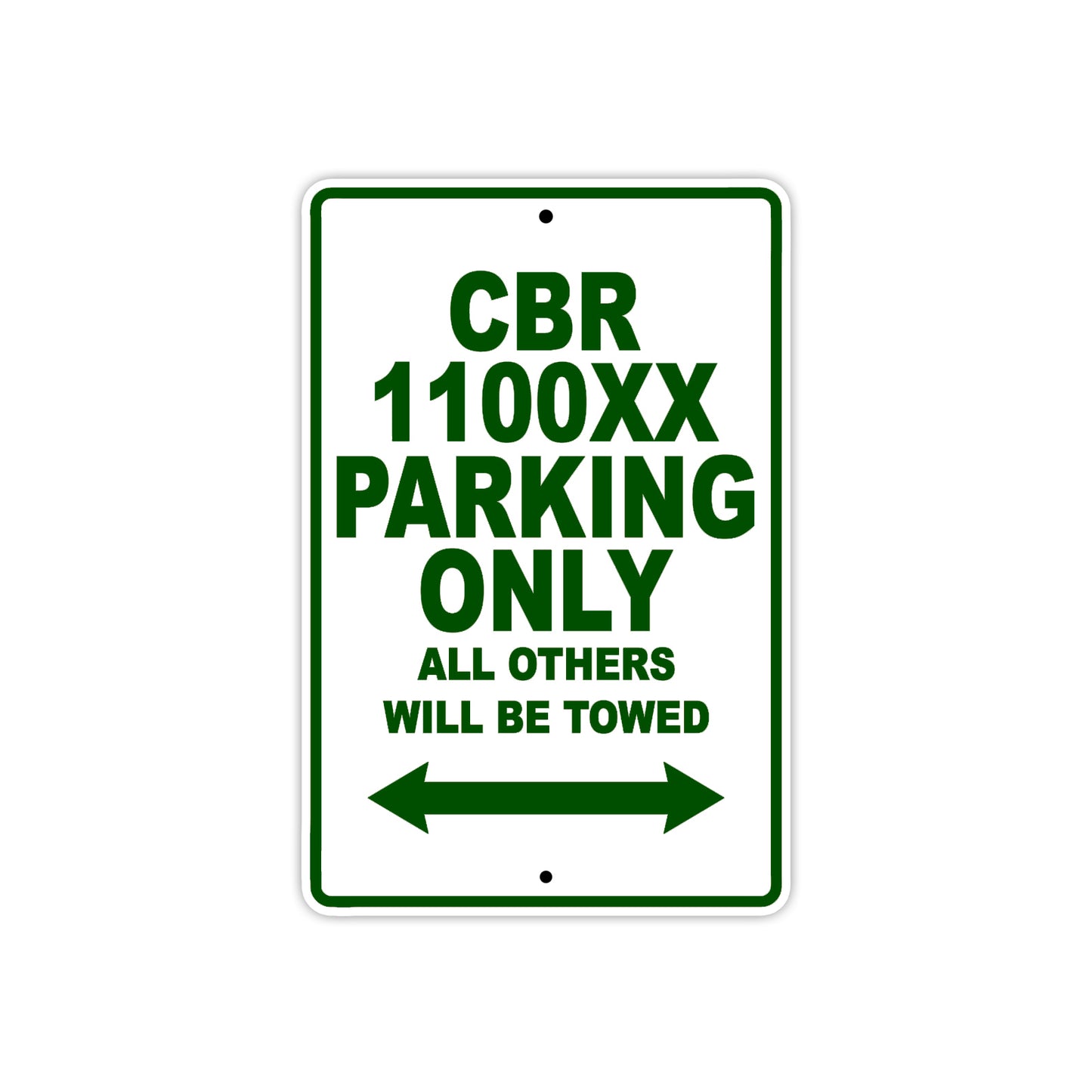 CBR 1100XX Motorbike Parking Only All Others Will Be Towed Aluminum Metal Sign