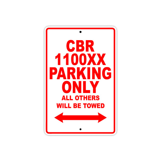 CBR 1100XX Motorbike Parking Only All Others Will Be Towed Aluminum Metal Sign