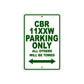 CBR 11XXW Motorbike Parking Only All Others Will Be Towed Aluminum Metal Sign