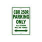 CBR 250R Motorbike Parking Only All Others Will Be Towed Aluminum Metal Sign