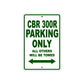 CBR 300R Motorbike Parking Only All Others Will Be Towed Aluminum Metal Sign