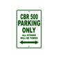 CBR 500 Motorbike Parking Only All Others Will Be Towed Aluminum Metal Sign