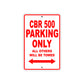 CBR 500 Motorbike Parking Only All Others Will Be Towed Aluminum Metal Sign