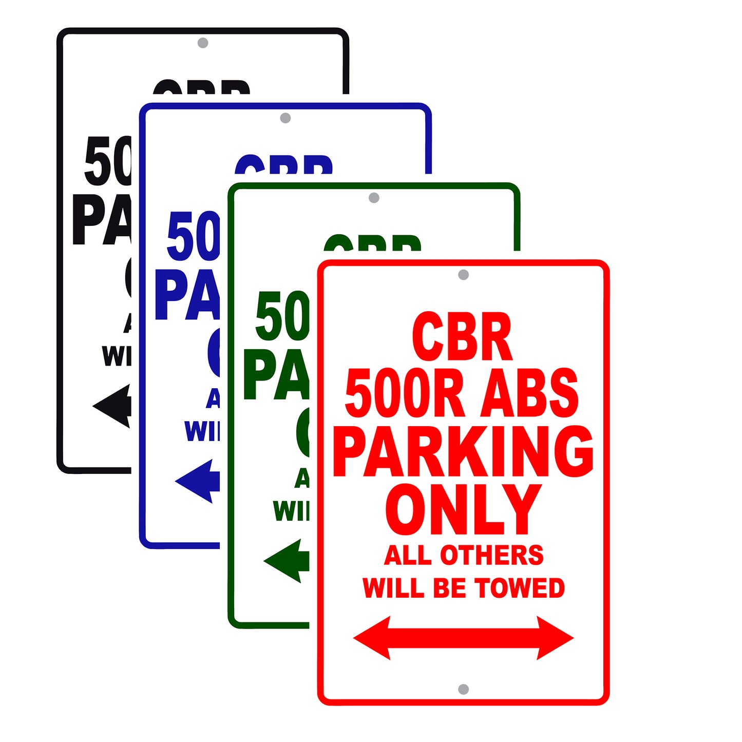 CBR 500R ABS Motorbike Parking Only All Others Will Be Towed Aluminum Metal Sign
