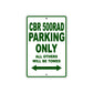 CBR 500RAD Motorbike Parking Only All Others Will Be Towed Aluminum Metal Sign