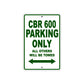 CBR 600 Motorbike Parking Only All Others Will Be Towed Aluminum Metal Sign