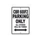 CBR 600F2 Motorbike Parking Only All Others Will Be Towed Aluminum Metal Sign