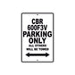 CBR 600F3V Motorbike Parking Only All Others Will Be Towed Aluminum Metal Sign