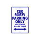 CBR 600F3V Motorbike Parking Only All Others Will Be Towed Aluminum Metal Sign
