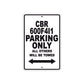 CBR 600F4I1 Motorbike Parking Only All Others Will Be Towed Aluminum Metal Sign