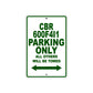 CBR 600F4I1 Motorbike Parking Only All Others Will Be Towed Aluminum Metal Sign