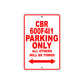 CBR 600F4I1 Motorbike Parking Only All Others Will Be Towed Aluminum Metal Sign
