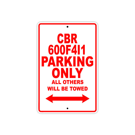 CBR 600F4I1 Motorbike Parking Only All Others Will Be Towed Aluminum Metal Sign