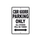 CBR 600RR Motorbike Parking Only All Others Will Be Towed Aluminum Metal Sign